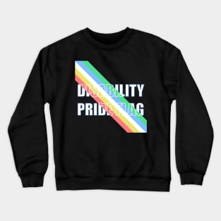 Disability Pride Flag Crewneck Sweatshirt